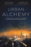 Urban Alchemy: A Governance and Planning Framework for Sustainable Urban Transformation in  Developing Economies