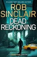 Dead Reckoning: An edge-of-your-seat new thriller from Rob Sinclair Large type / large print edition