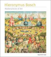 Hieronymus Bosch Masterpieces of Art New edition