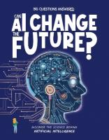 Can AI Change the Future?: Discover the science behind artificial intelligence