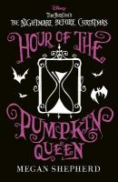 Hour of the Pumpkin Queen: Disney Tim Burton's The Nightmare Before Christmas