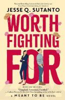 Worth Fighting For: A Meant to be Novel