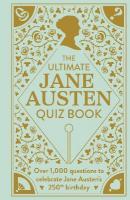Ultimate Jane Austen Quiz Book: Over 1000 questions to test your Jane Austen knowledge!