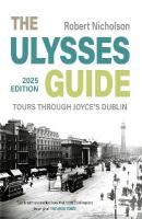 Ulysses Guide: Tours through Joyce's Dublin