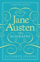 Jane Austen: The Biography