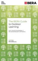 BERA Guide to Outdoor Learning: Place-Responsive Pedagogy in Educational Research and Practice