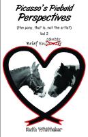 Picassos Piebald Perspectives: Vol 2. Brief Encanter