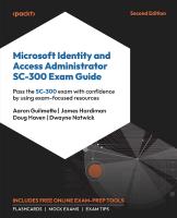 Microsoft Identity and Access Administrator SC-300 Exam Guide: Pass the SC-300 exam with confidence by using exam-focused resources 2nd Revised edition