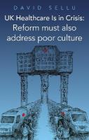 UK Healthcare Is in Crisis: Reform must also address poor culture