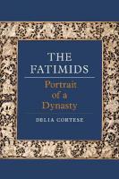 Fatimids: Portrait of a Dynasty