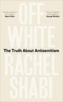 Off-White: The Truth About Antisemitism