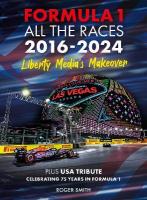 Formula 1 All the Races 2016-2024: Liberty Media's Makeover
