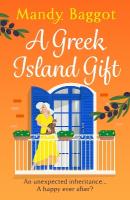 Greek Island Gift: A gorgeous, escapist romance from Mandy Baggot