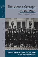 Vienna Gestapo, 1938-1945: Crimes, Perpetrators, Victims
