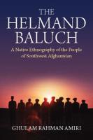 Helmand Baluch: A Native Ethnography of the People of Southwest Afghanistan