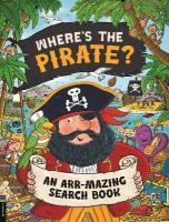 Wheres the Pirate?: An Arr-mazing Search Book