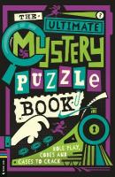 Ultimate Mystery Puzzle Book: Role play, codes and cases to crack