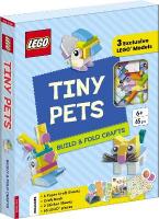 LEGO®  Books. Tiny Pets: Build and Fold Crafts (with 3 exclusive models, 65  pieces, craft book, craft sheets and stickers)