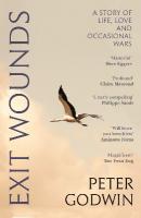 Exit Wounds: A Story of Love, Loss and Occasional Wars Main