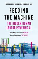 Feeding the Machine: The Hidden Human Labour Powering AI Main