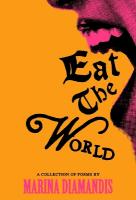 Eat the World: A Collection of Poems Main