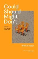 Could Should Might Don't: How We Think About the Future Main