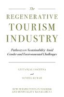 Regenerative Tourism Industry: Pathways to Sustainability Amid Gender and Environmental Challenges