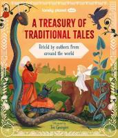 Lonely Planet Kids A Treasury of Traditional Tales: Retold by Authors from Around the World