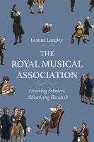 Royal Musical Association: Creating Scholars, Advancing Research