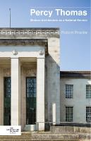 Percy Thomas: Modern Architecture as a National Service