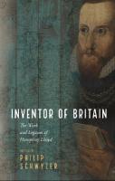 Inventor of Britain: The Work and Legacies of Humphrey Llwyd