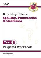 New KS3 Year 8 Spelling, Punctuation and Grammar Targeted Workbook (with  answers)