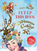 Christmas Collage Kit: Cut Up This Book