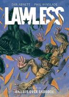Lawless Book Five: Ballots Over Badrock, Volume 5