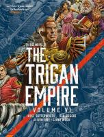 Rise and Fall of the Trigan Empire volume VI, Volume 6