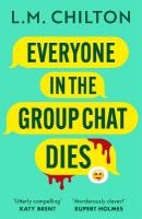 Everyone in the Group Chat Dies: The addictive serial killer thriller that has everyone laughing