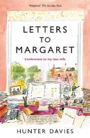 Letters to Margaret: Confessions to my late wife