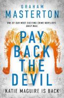 Pay Back The Devil: the brand new gripping and gritty thriller for 2025, an unmissable must-read  dark detective series