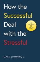 From Stress to Success: 30 Strategies Used by Successful People to Build Resilience and Achieve  Their Goals