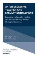 After Excessive Teacher and Faculty Entitlement: Expanding the Space for Healing and Human Flourishing Through Ideological  Becoming