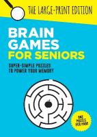 Brain Games for Seniors: Fun, Achievable and Soothing Logic Puzzles for Seniors with Dementia,  Alzheimers and other Memory Loss Conditions to Stimulate the Brain and Boost Cognitive Abilities