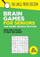 Brain Games for Seniors: The Word Search Edition: Fun, Achievable and Soothing Word Searches for Seniors with Dementia,  Alzheimers and other Memory Loss Conditions to Stimulate the Brain and Boost Cognitive Abilities