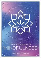 Little Book of Mindfulness: An Introduction to the Art of Being Present