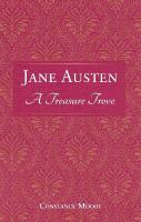 Jane Austen: A Treasure Trove: A Celebration of the Timeless Wit and Wisdom of Our Favourite Writer