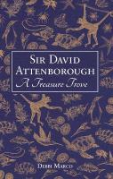 Sir David Attenborough: A Treasure Trove: A Celebration of a British Icon