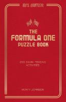 Formula One Puzzle Book: 200 Brain-Teasing Activities Featuring the Cars, the Stars and the Races to  Test Your F1 Knowledge