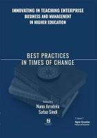 Innovating in Teaching Enterprise, Business and Management in Higher Education: Best Practices in Times of Change
