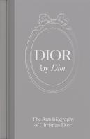 Dior by Dior: The Autobiography of Christian Dior Illustrated edition