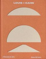 Louis I Kahn: Revised and Expanded Edition Revised edition