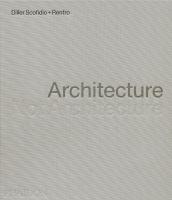 Architecture, Not Architecture: Diller Scofidio plus Renfro